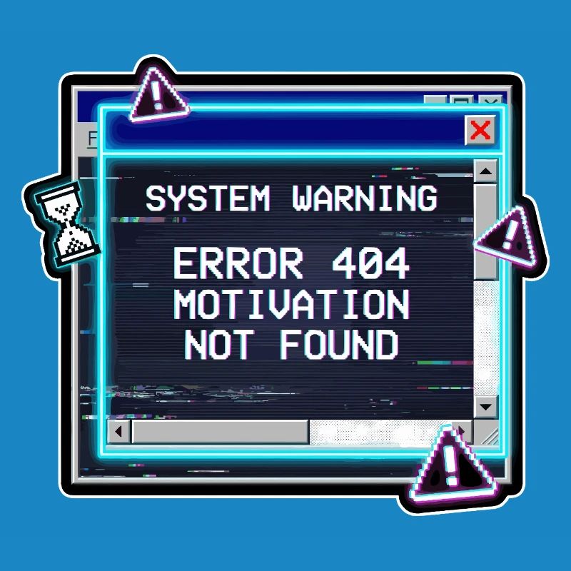 Error 404 Motivation Glitch