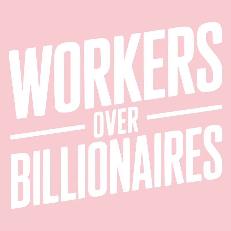 Arbeiter statt Milliardäre