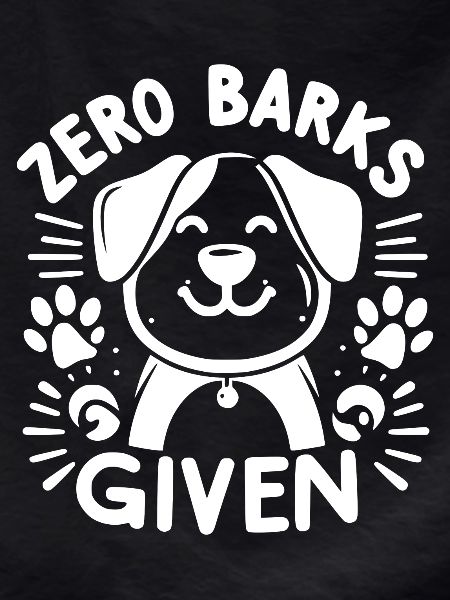 Zero Barks Given