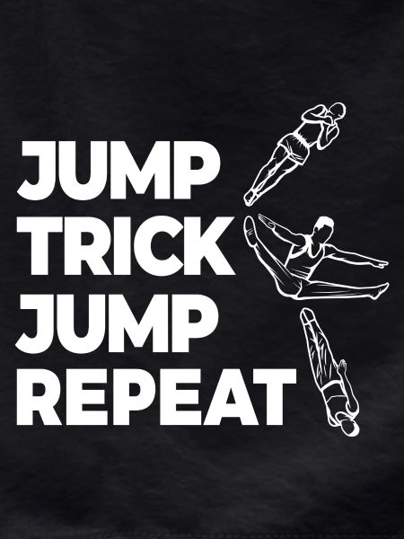 Jump Trick Jump Repeat