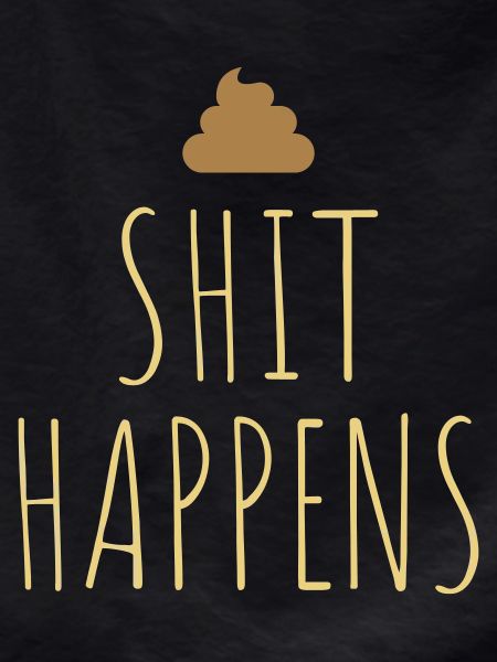 Shit happens feces pile