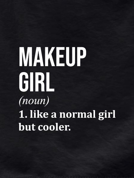 Makeup Makeup Makeup