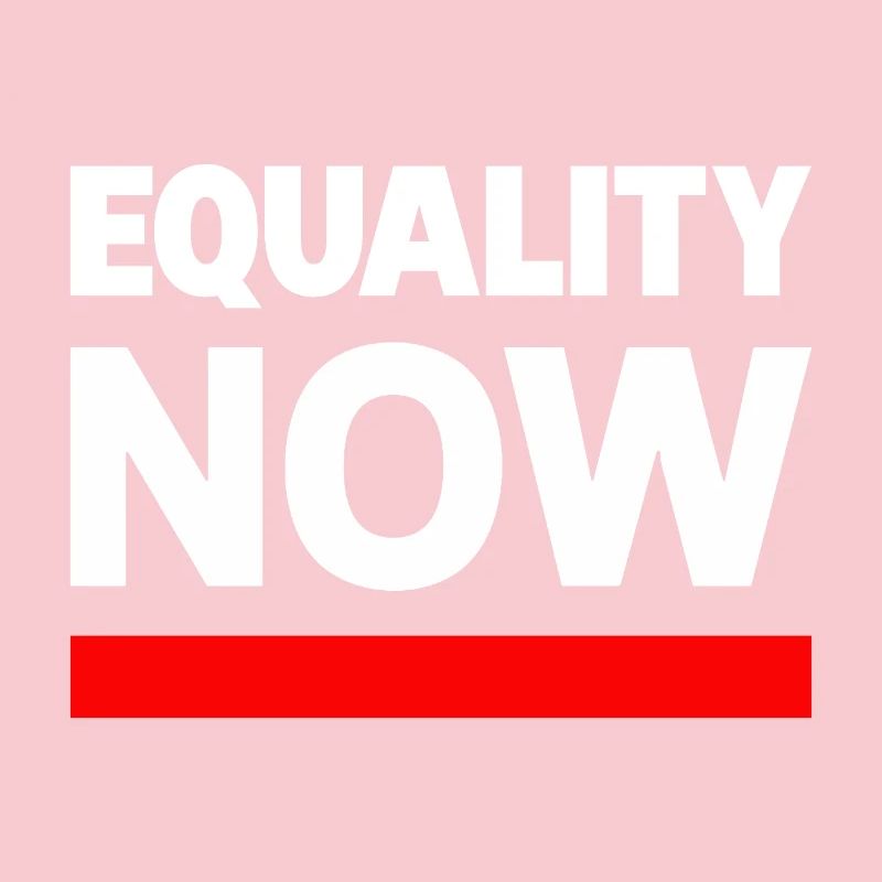 EQUALITY NOW Statement Slogan