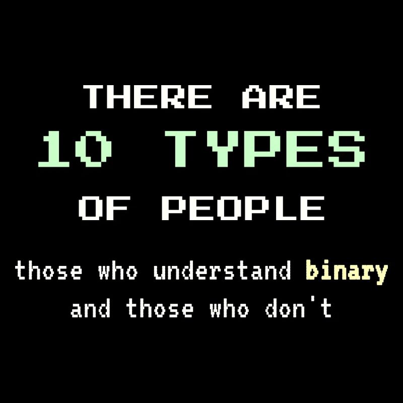 10 types de personnes - Blague classique de nerd binaire