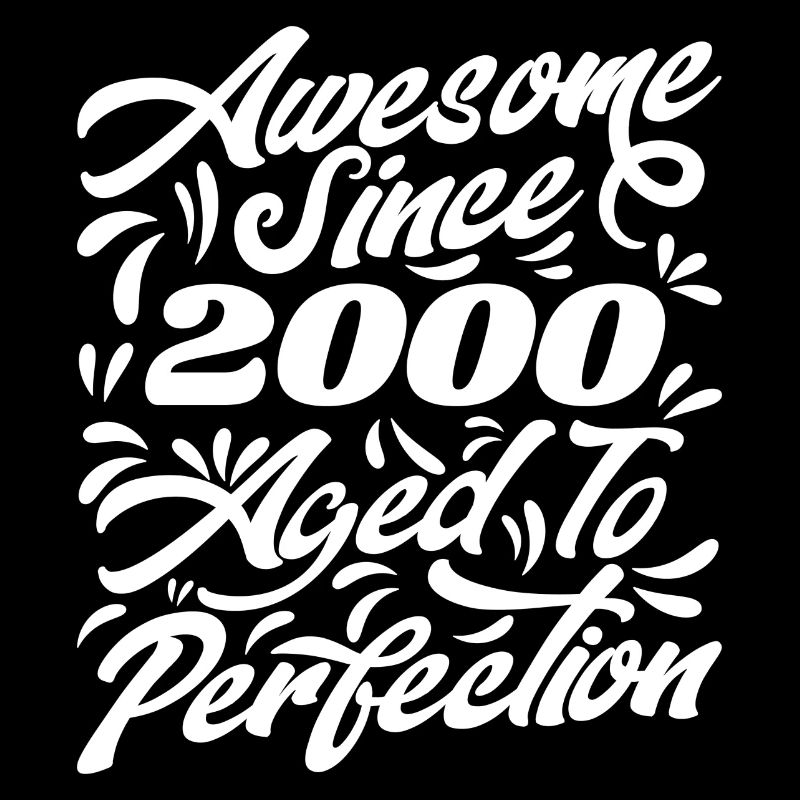 Awesome Since 2000 - Aged To Perfection, Gift 2000