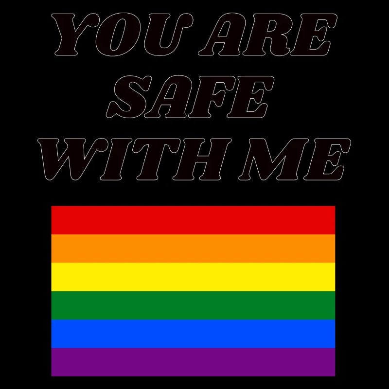 LGBTQ SAFE SPACE you are safe with me