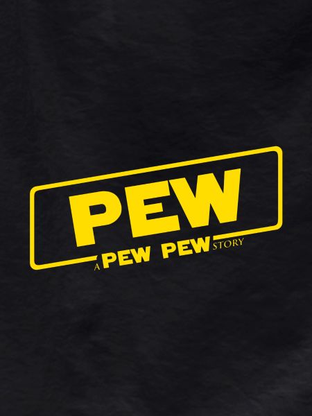 A Pew Pew Story