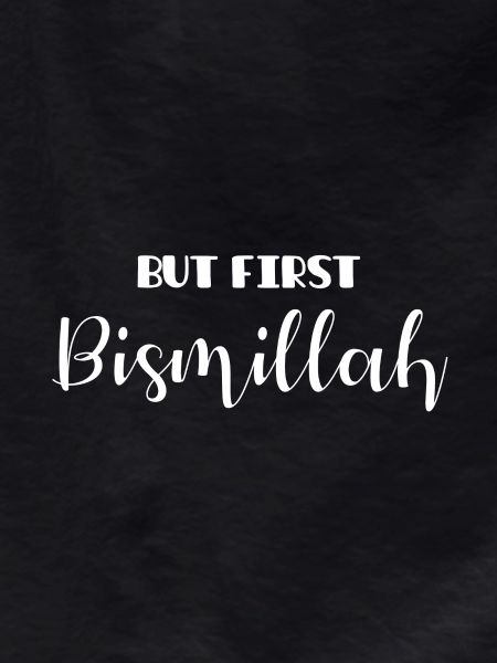 But First Bismillah - Islamic