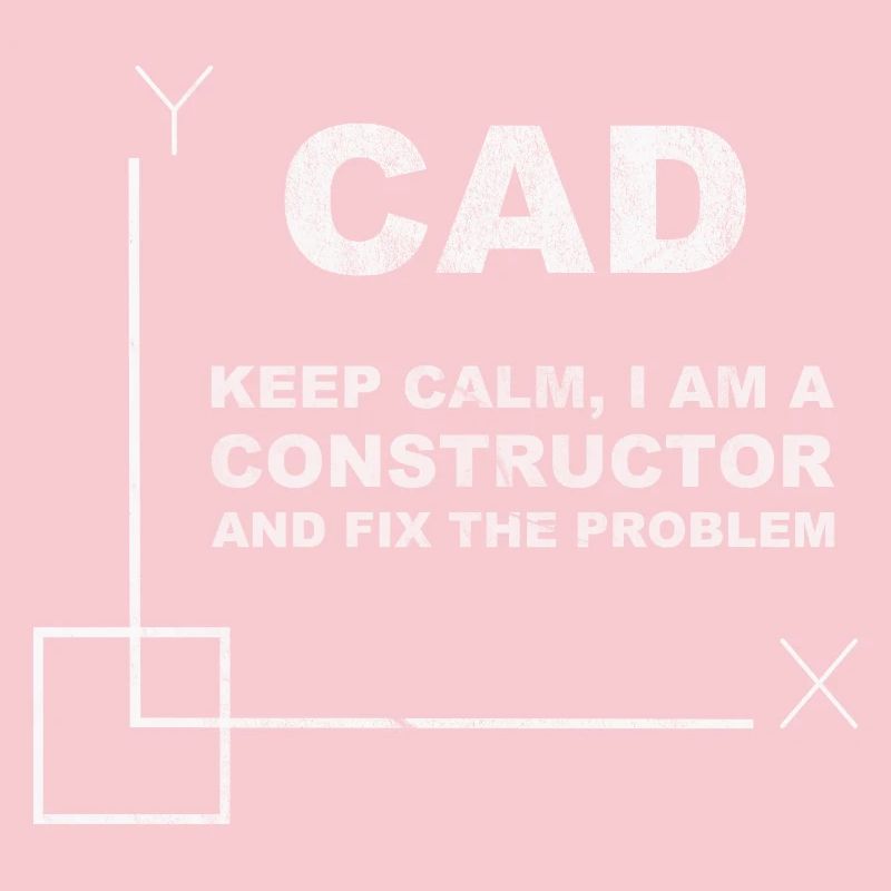 CAD Keep Calm Constructor Engineering