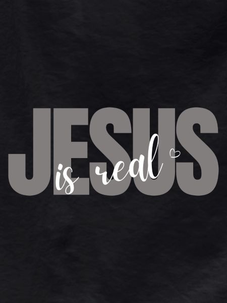 Jesus is Real