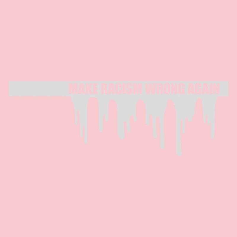 make racism wrong again