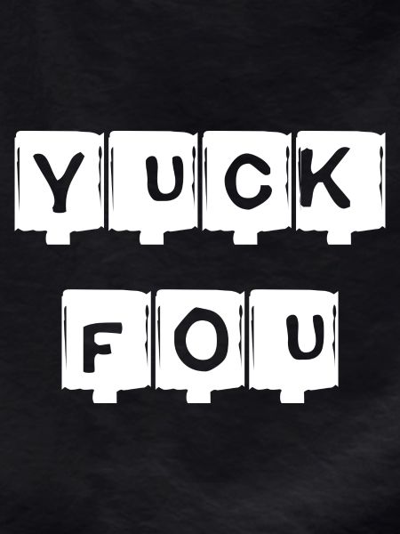 YUCK FOU - white