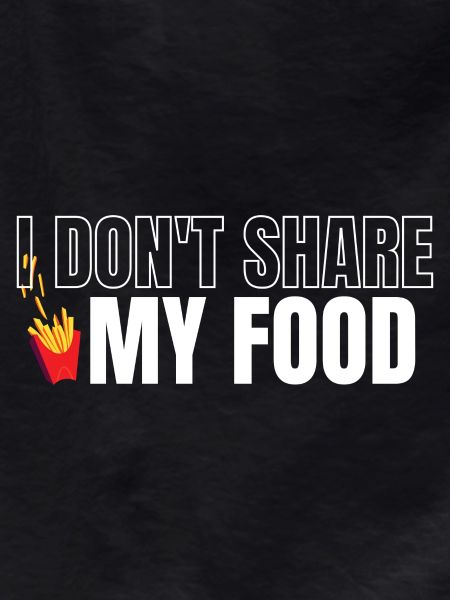 Don't Share My Food