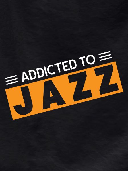 Addicted to Jazz