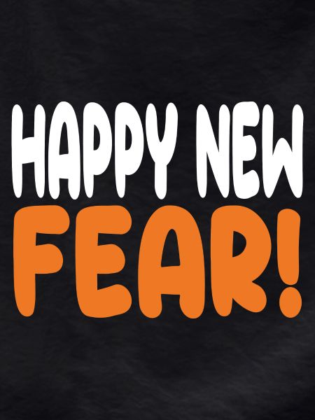 Happy New Fear!