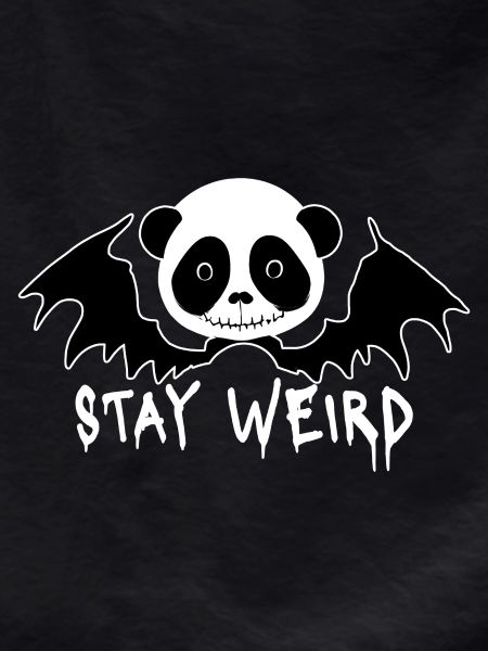 Stay weird Goth Panda
