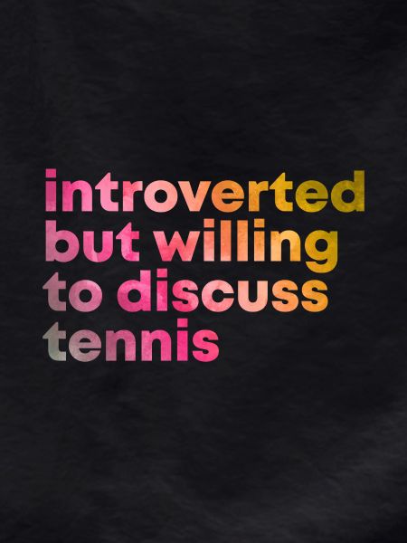 Tennis Tennis Tennis