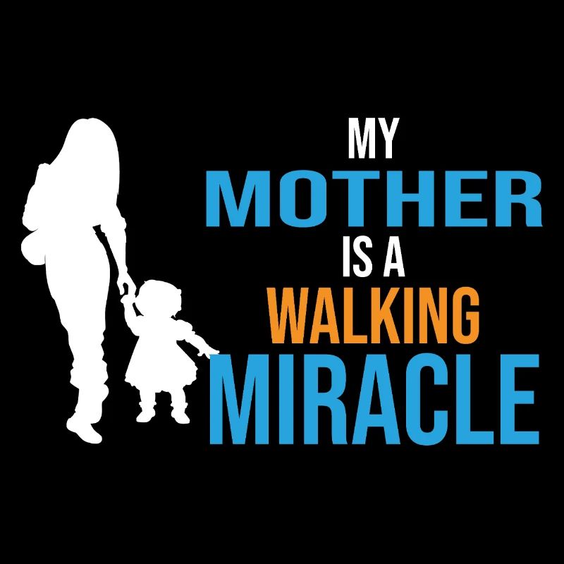 My mother is a walking miracle-Mutter das Wunder