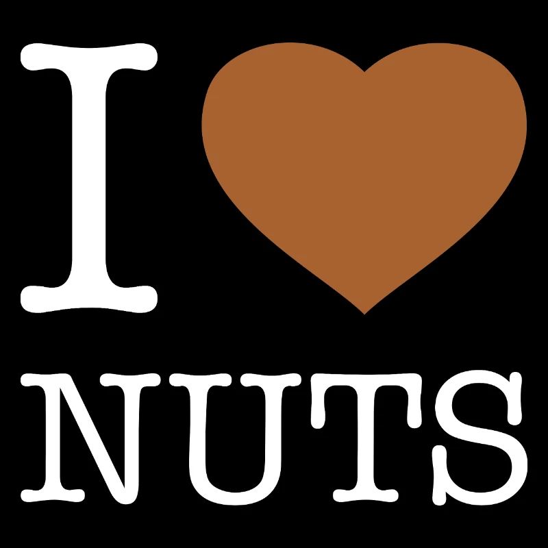 I LOVE NUTS