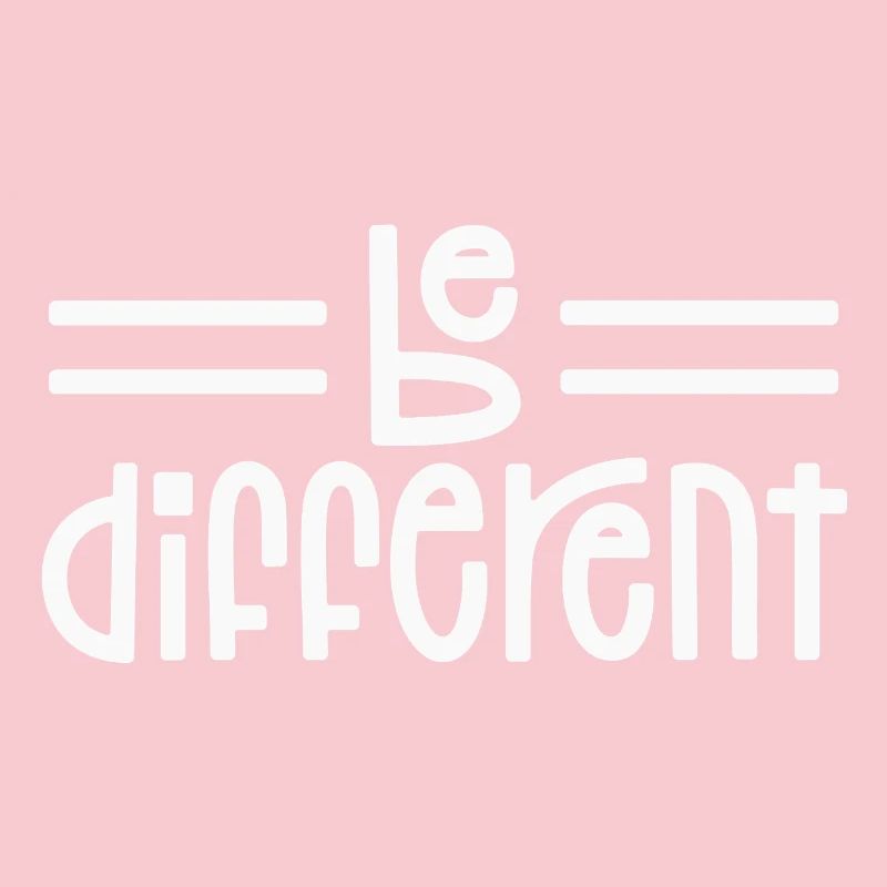 Be different