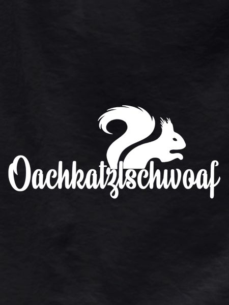 Oachkatzlschwoaf