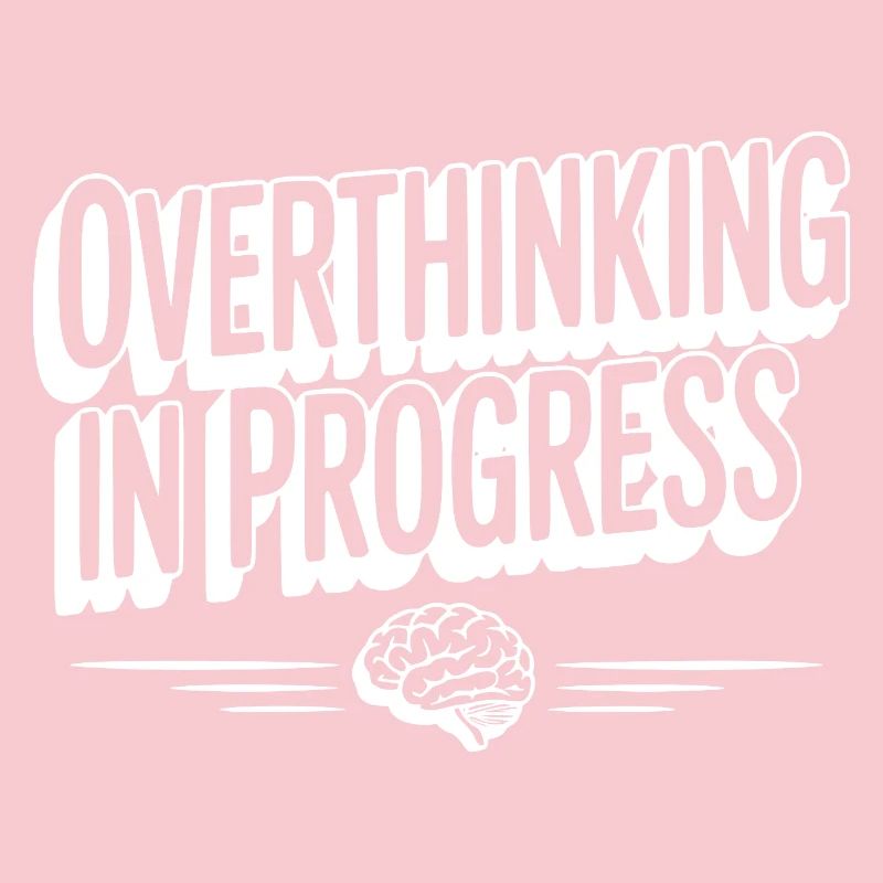 Overthinking in Progress