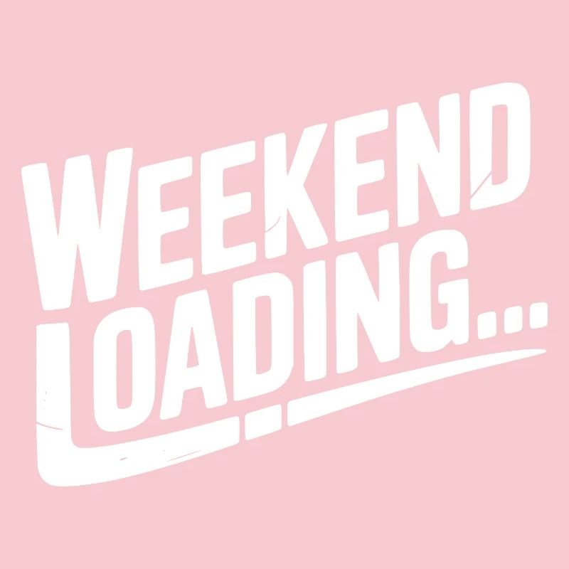 Weekend Loading