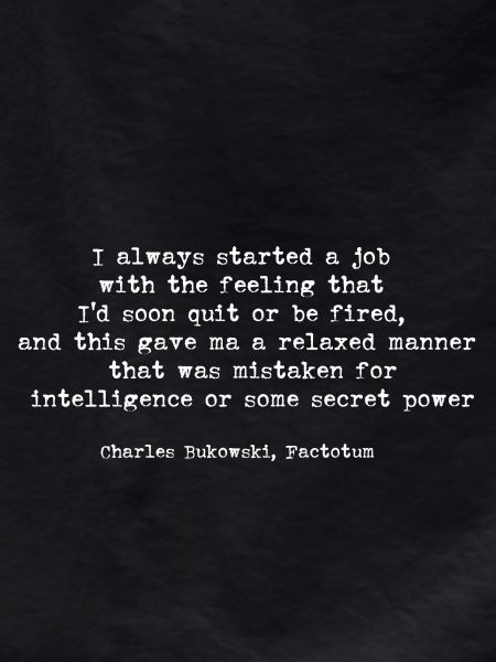 Charles Bukowski Factotum quote