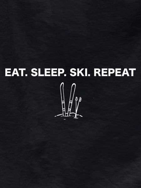 Eat. Sleep. Ski. Repeat