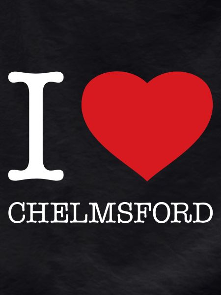 I love Chelmsford