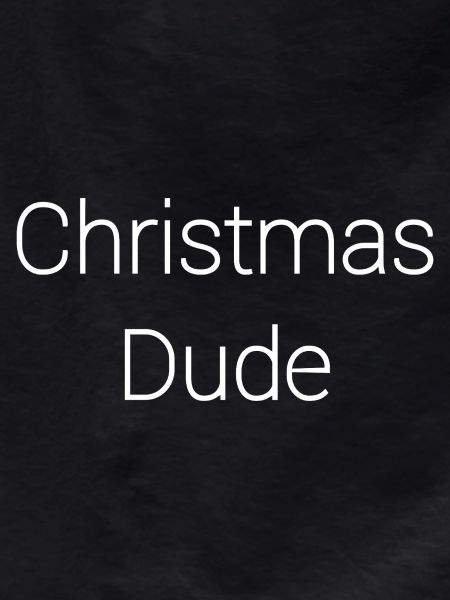Christmas Dude