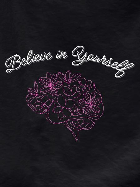 Believe in yourself