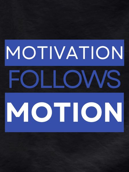 Motivation Follows Motion