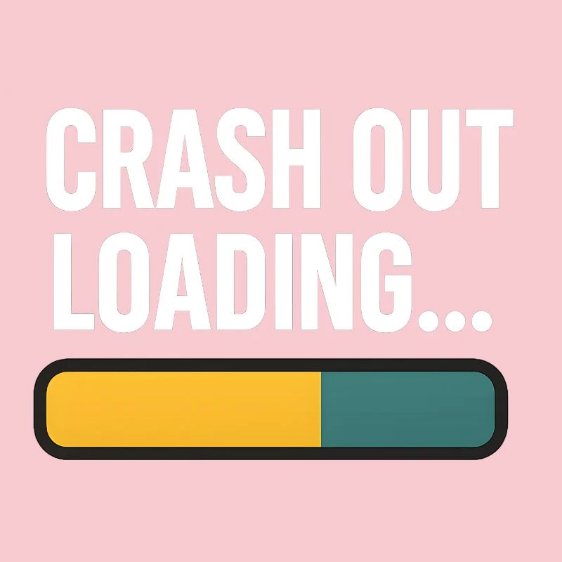 Crash Out Loading Bar, Funny Saying 