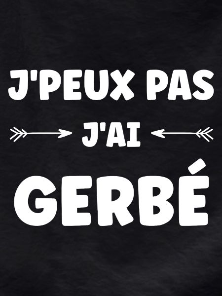 I can't I GERBÉ