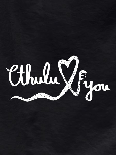 Cthulu t’aime