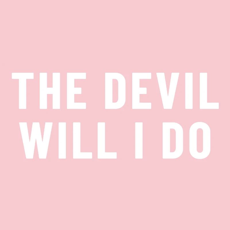 The Devil Will I Do Denglish