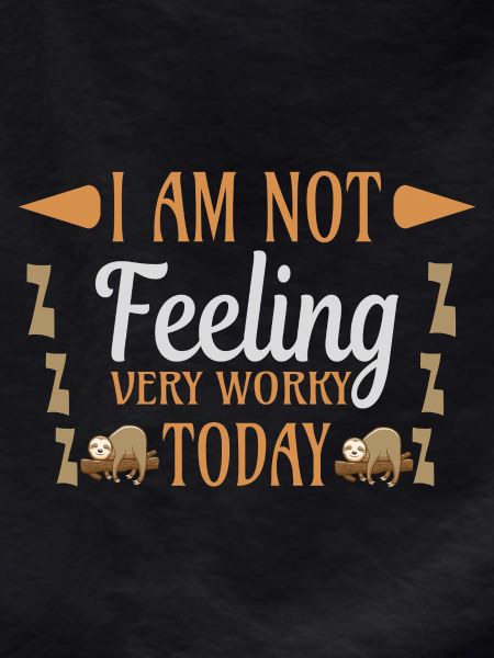 Not feeling workly sloth