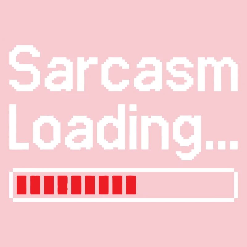 Sarcasm Loading Status
