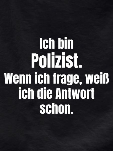 I'm a policeman saying