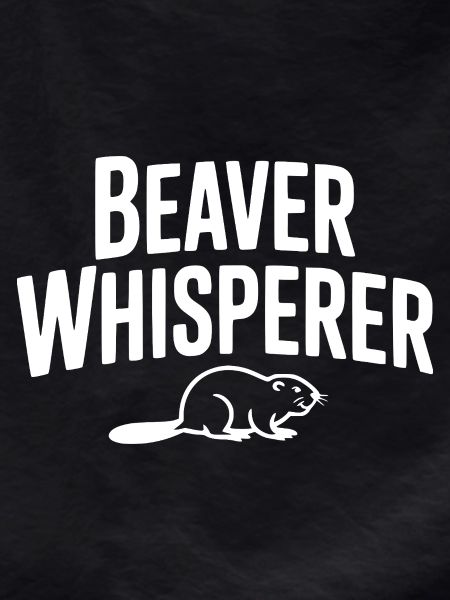 Beaver Whisperer