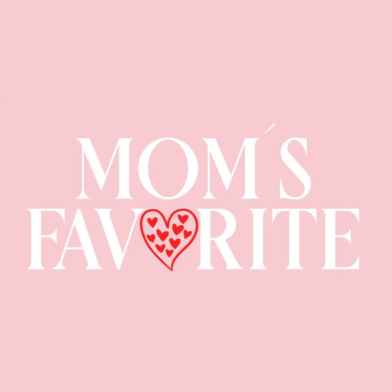 Favorite Child Mom's Darling