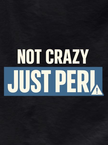 Perimenopause Humor Perimenopause