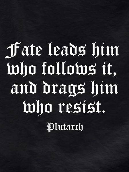 Gothic Fate Quote by Plutarch