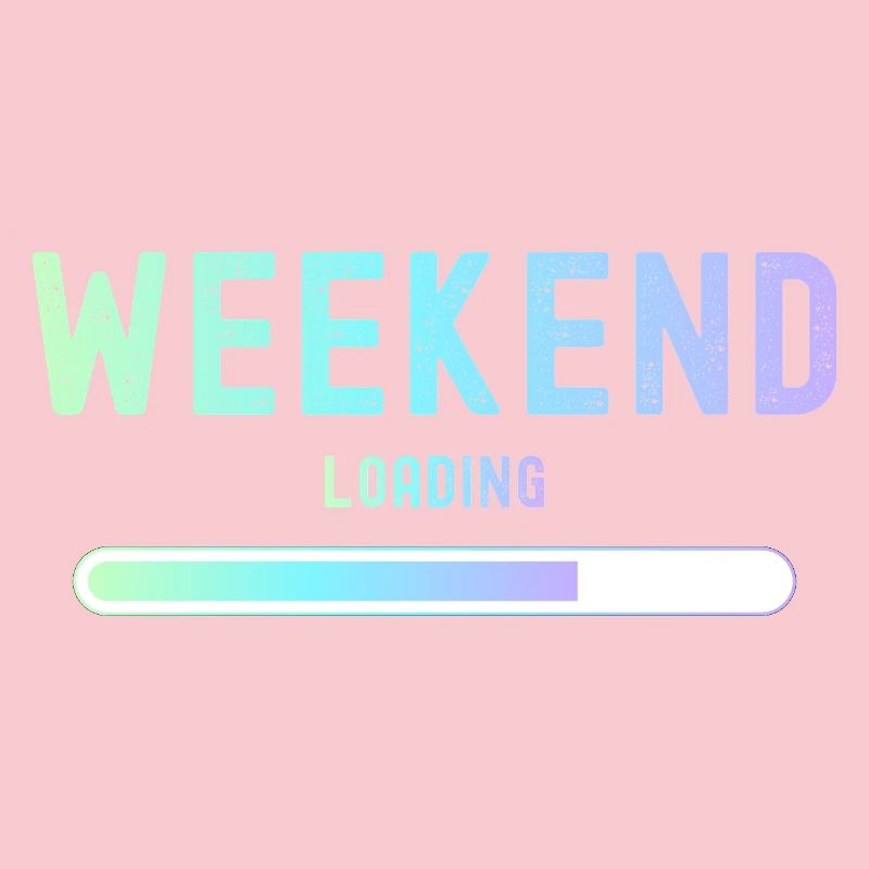 Weekend loading Wochenende und Freizeit