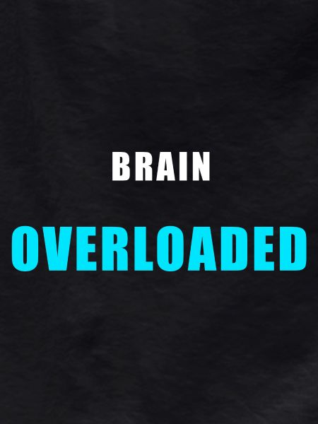 Brain Overloaded – Funny Overthinking Shirt