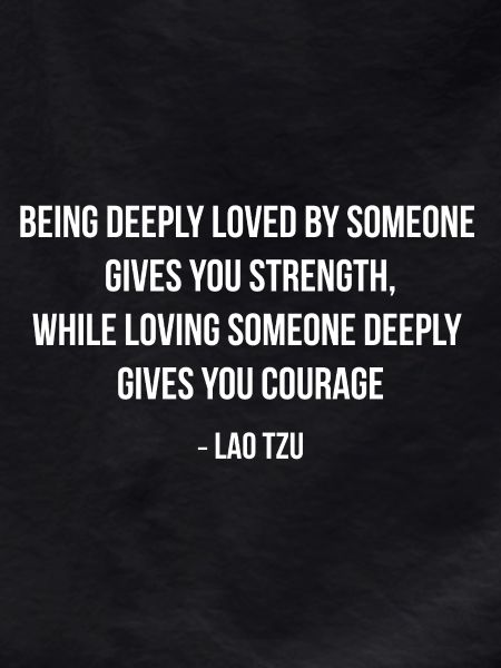 Lao Tzu Strength Courage Quote