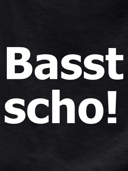 Basst Scho
