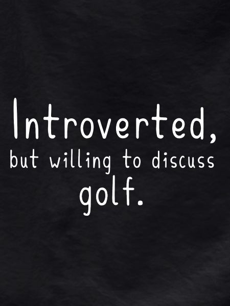 Introvert Golfer Funny Golf Gift