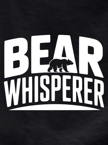 Bear Whisperer